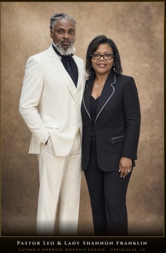 Pastor Leo and Lady Shannon Franklin of Father's Embrace Worship Center, Opelousas, LA